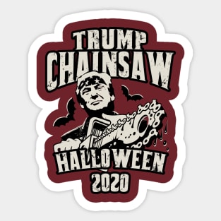 Trump Chainsaw Halloween 2020 Sticker